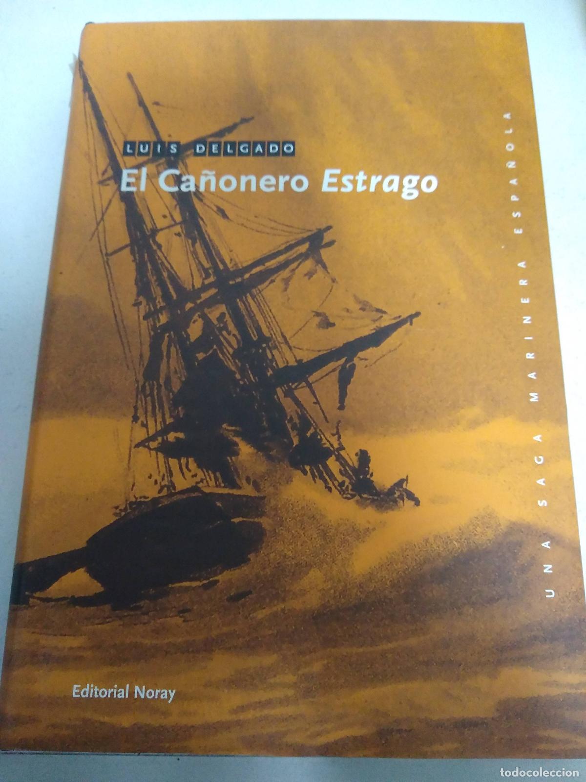 Libri di seconda mano: El ca&ntilde;onero Estrago - Luis Delgado