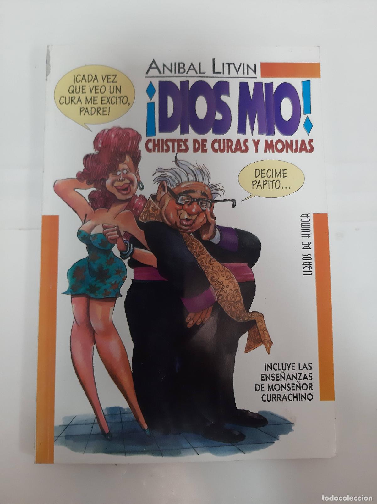 Libros: &iexcl;Dios mio! chistes de curas y monjas - Anibal Litvin - Foto 1