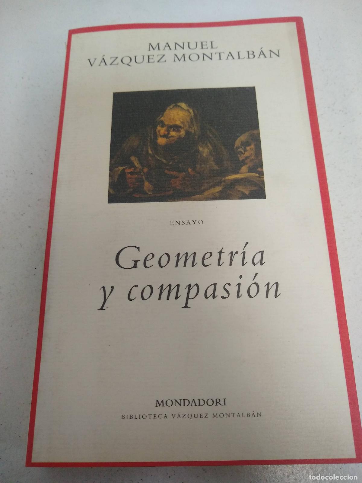 Libros: Geometr&iacute;a y compasi&oacute;n - Manuel V&aacute;zquez Montalb&aacute;n - Foto 1