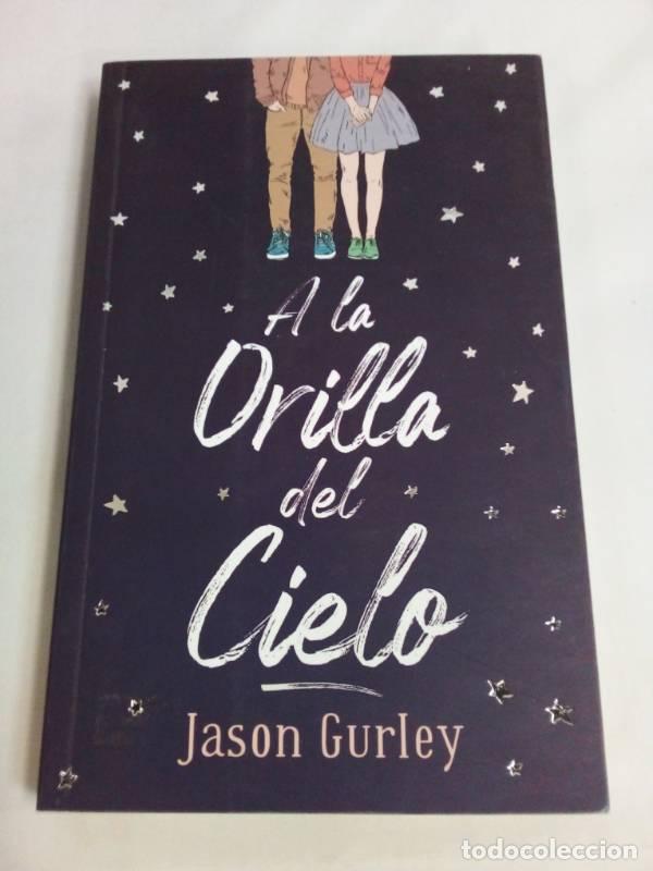 B&uuml;cher: A la orilla del cielo - Jason gurley
