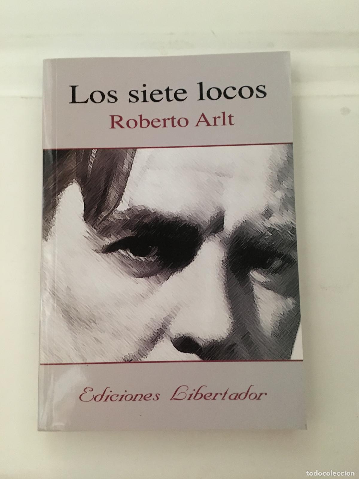 Libros: los siete locos - Roberto Arlt - Foto 1