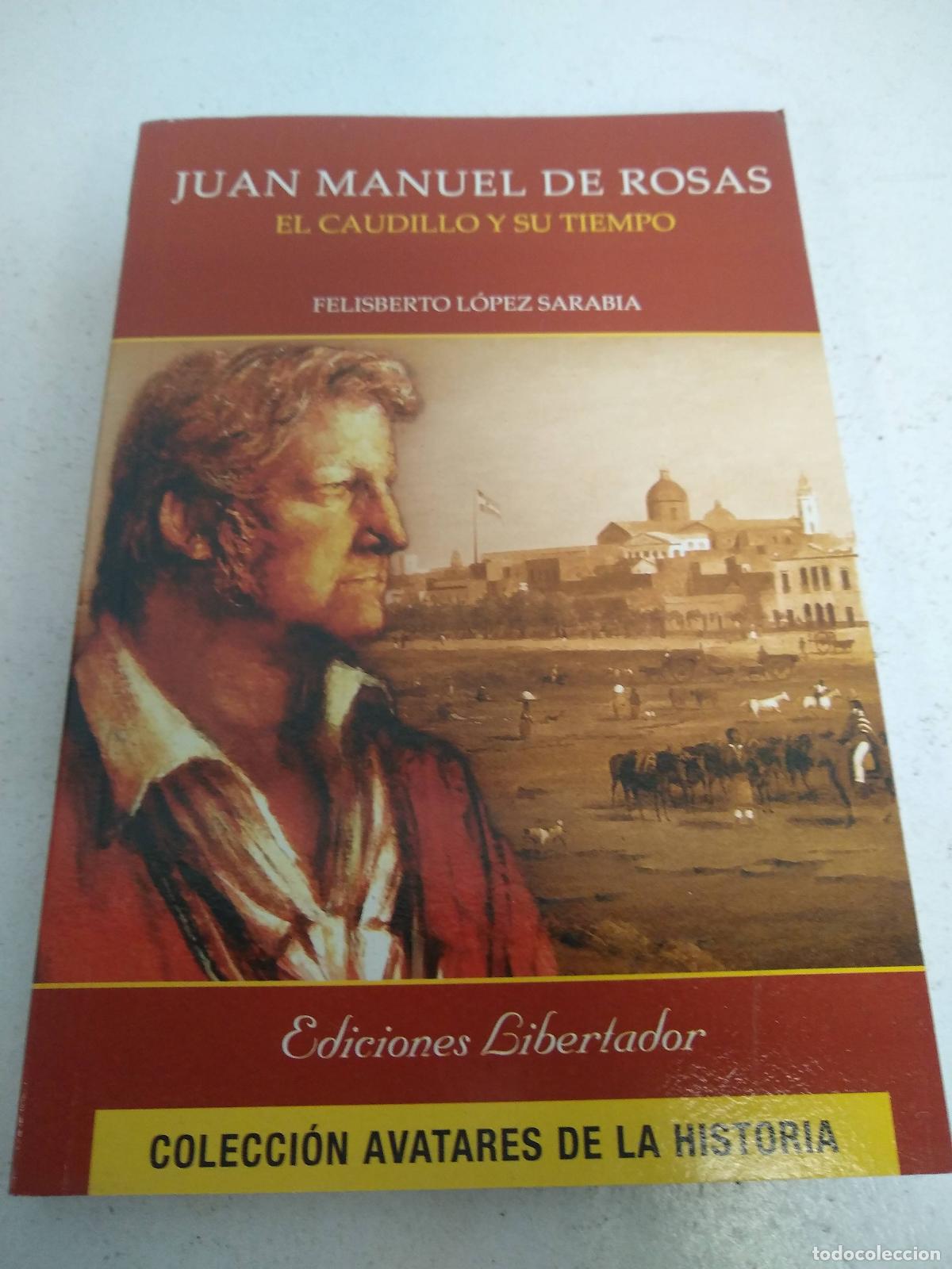 Libri di seconda mano: Juan Manuel de Rosas - Felisberto Lopez Sarabia