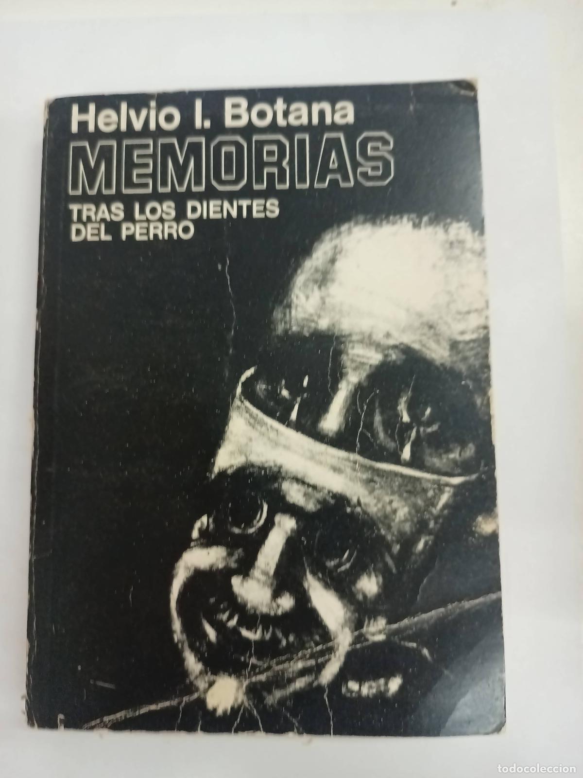 Libri di seconda mano: Memorias Tras los dientes del perro - Helvio Botana