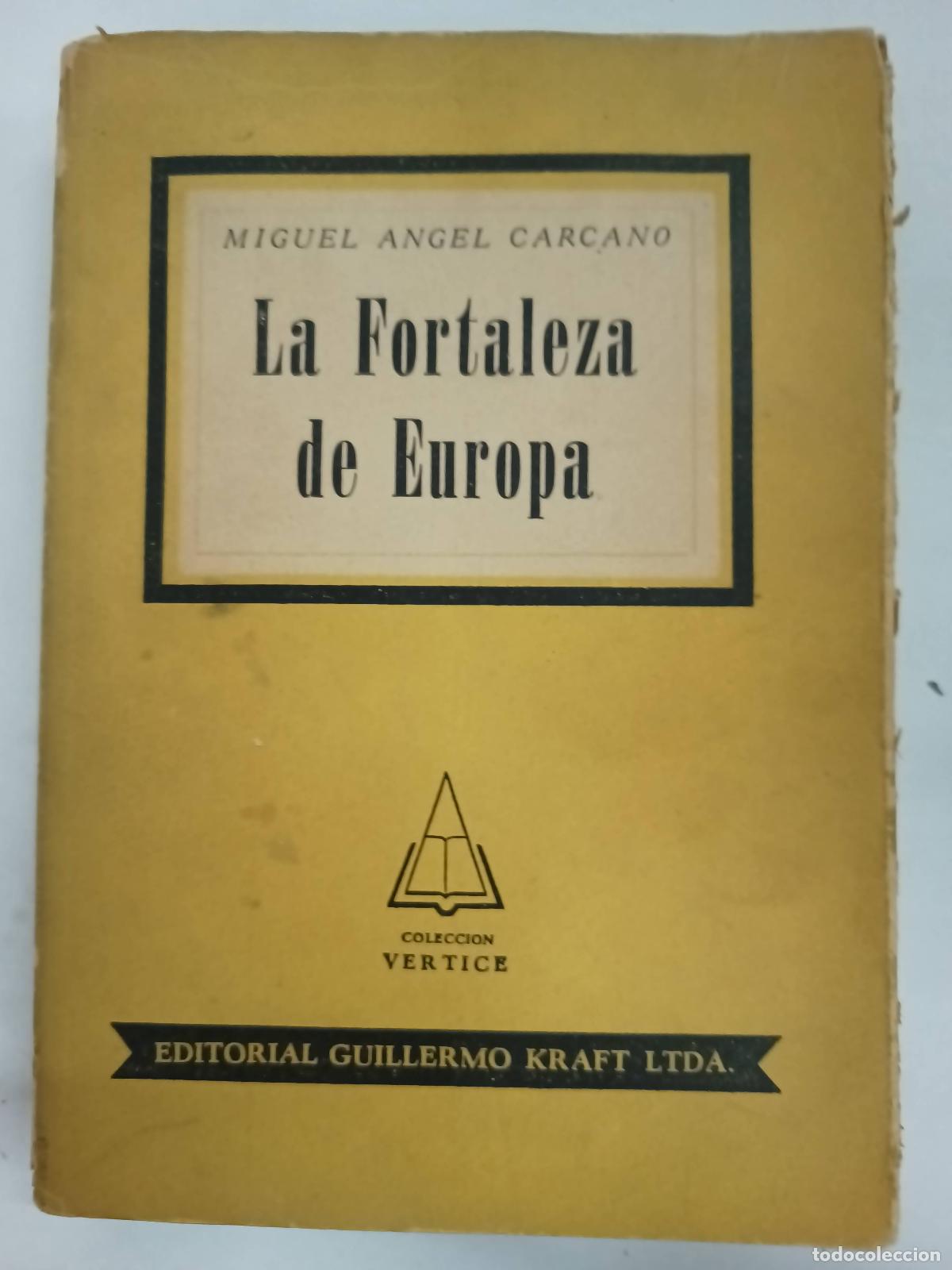 Libri di seconda mano: La fortaleza de Europa - Miguel Angel Carcano