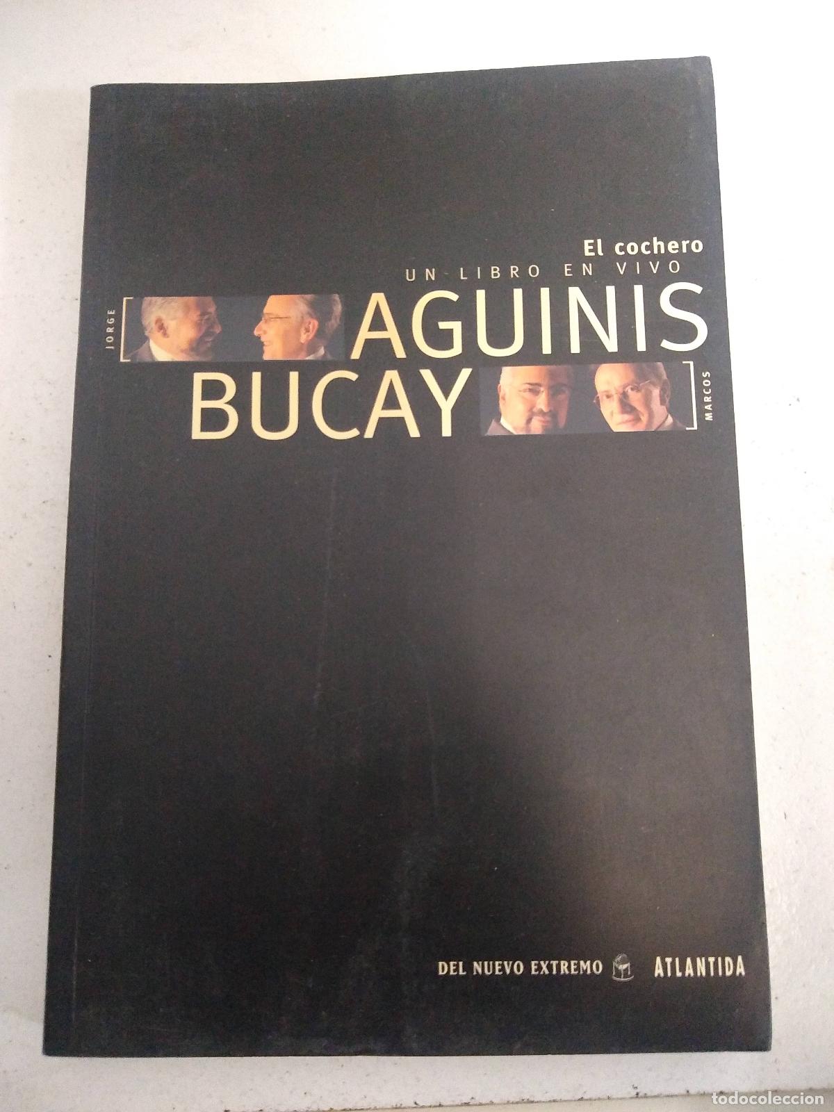 Libros: El cochero, un libro en vivo - Aguinis, Bucay - Foto 1