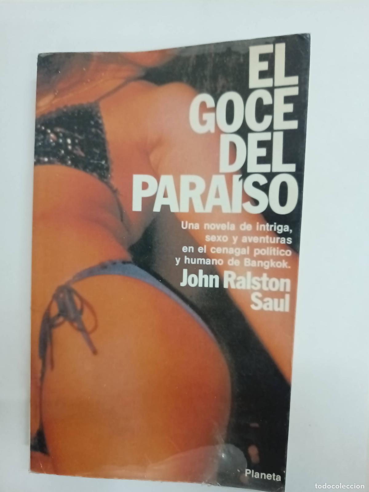 Libros: El goce del para&iacute;so - John Ralston Saul - Foto 1