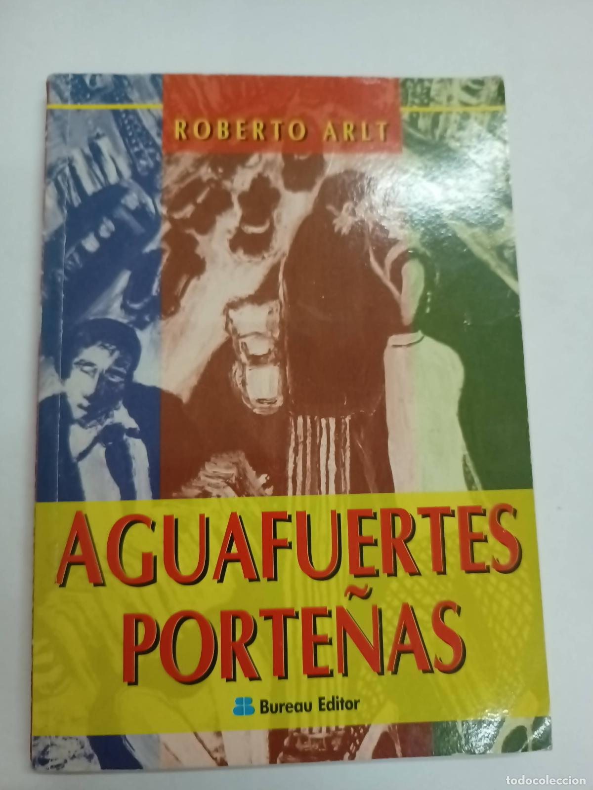 Libros: Aguafuertes porte&ntilde;as - Roberto arlt - Foto 1