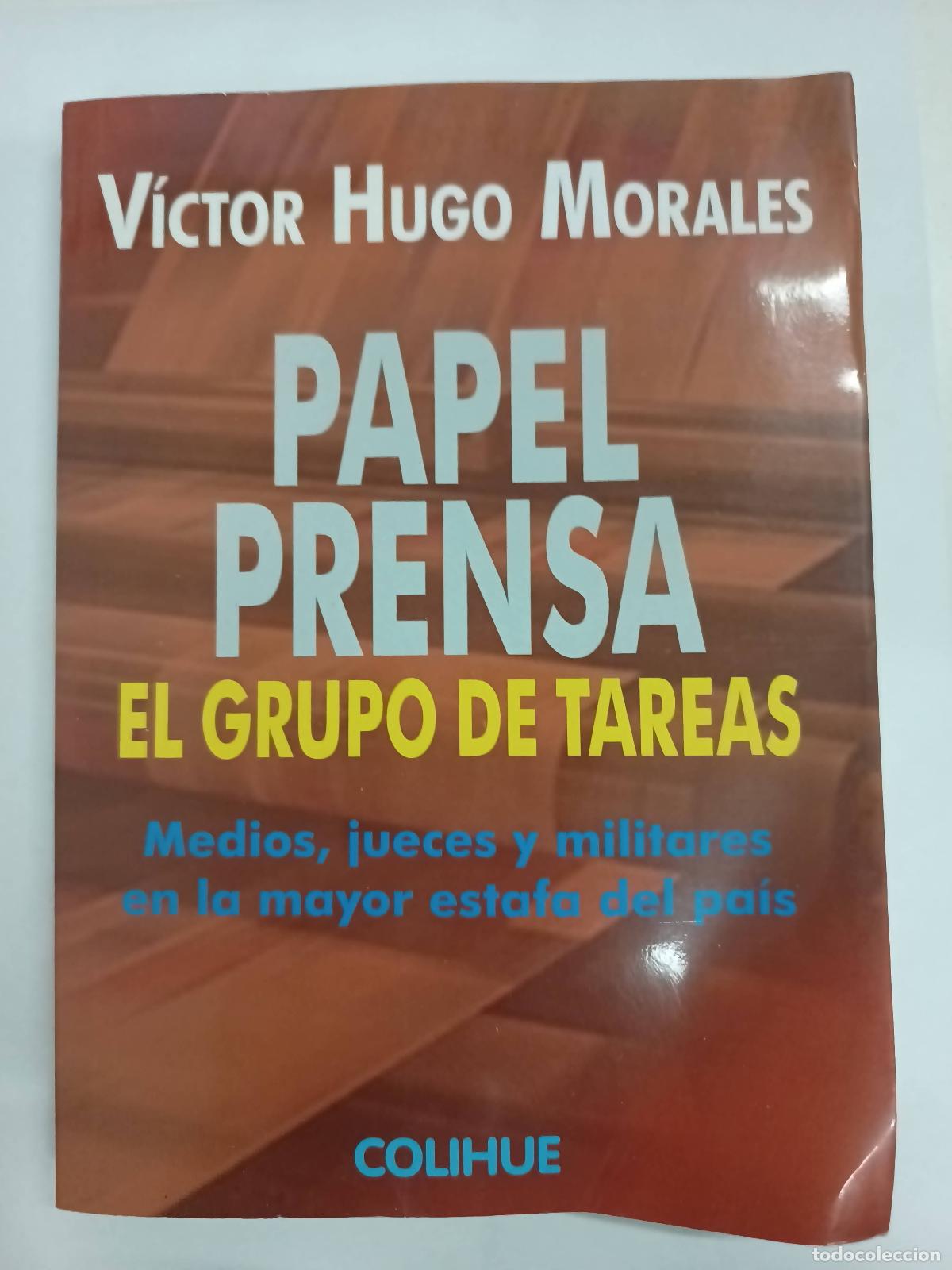 B&uuml;cher: Papel Prensa - Grupo De Tareas - Victor Hugo Morales