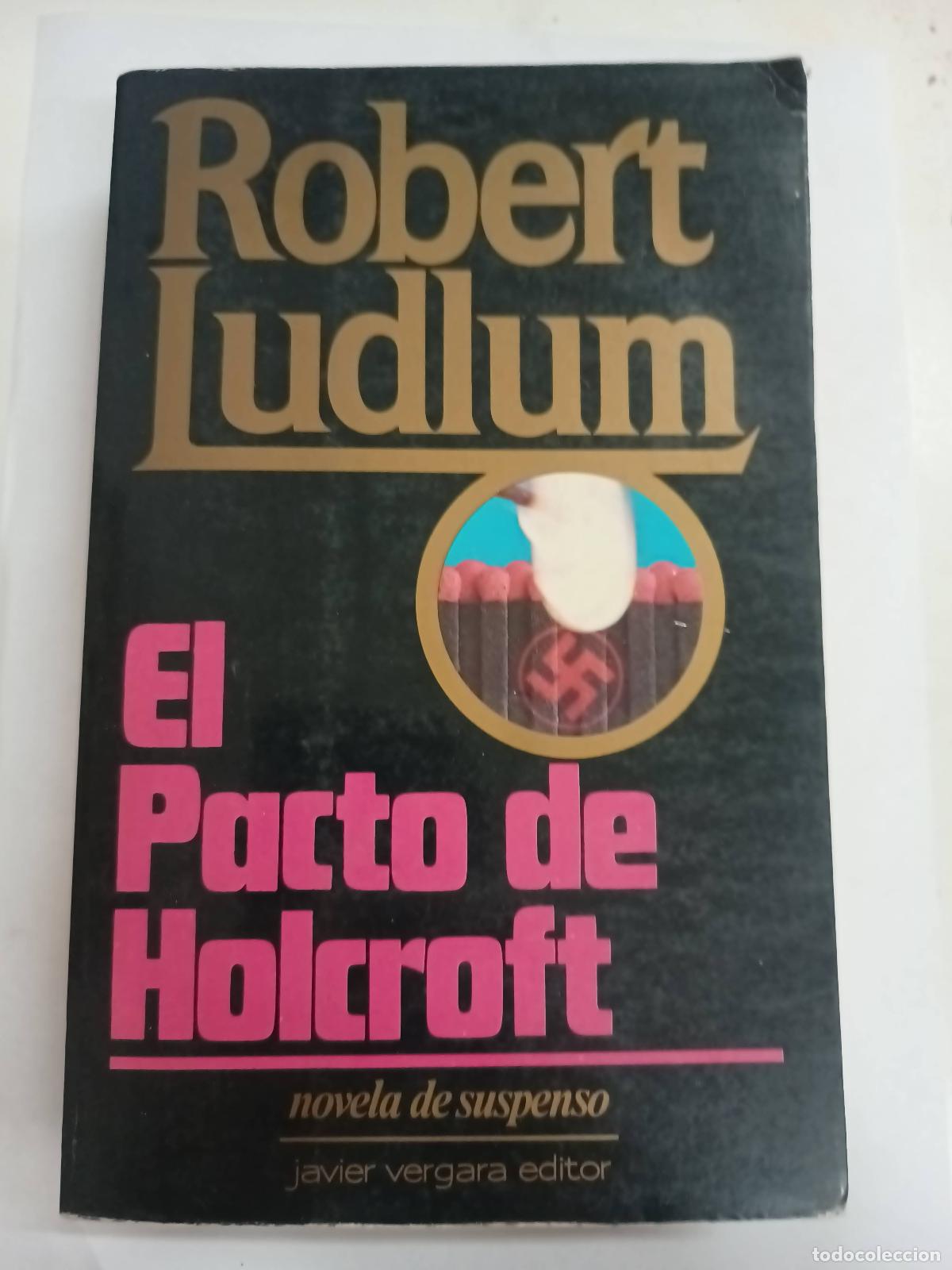 Libros: El Pacto De Holcroft - Robert Ludlum - Foto 1