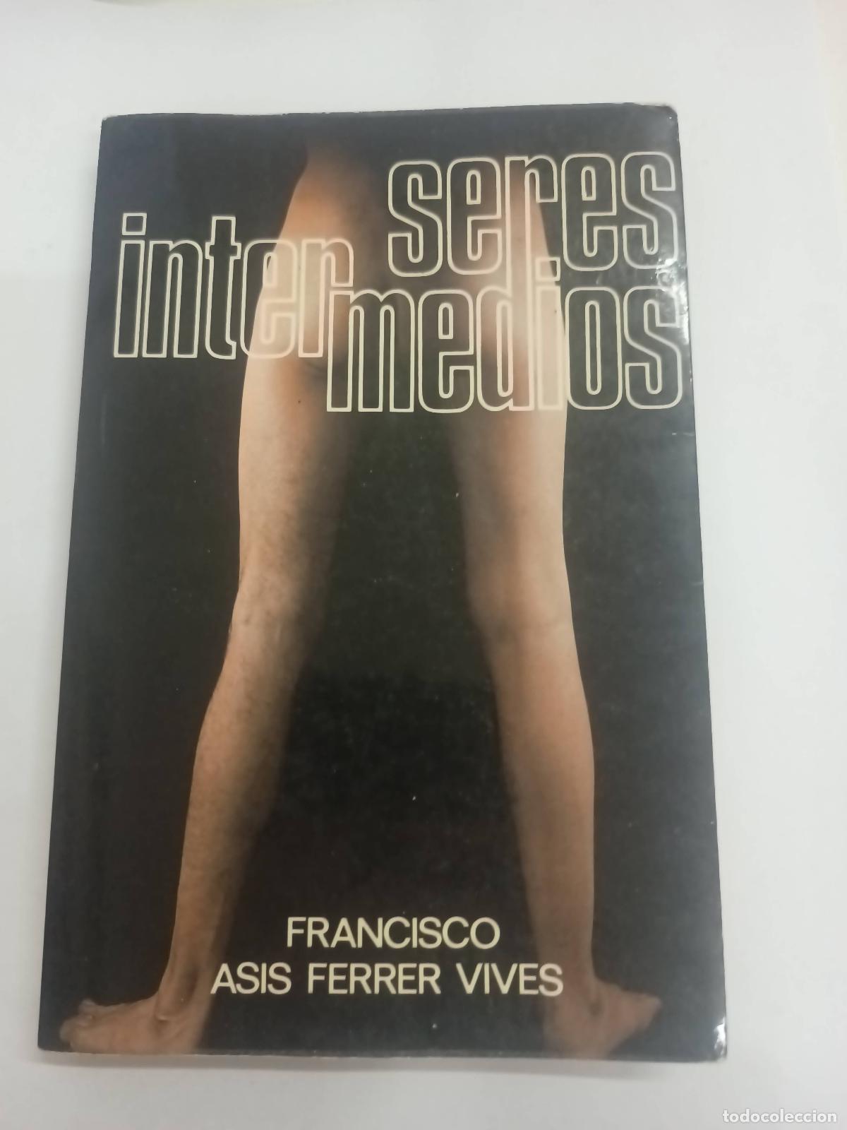 Libros: Seres intermedios - Francisco Asis Ferrer Vives - Foto 1