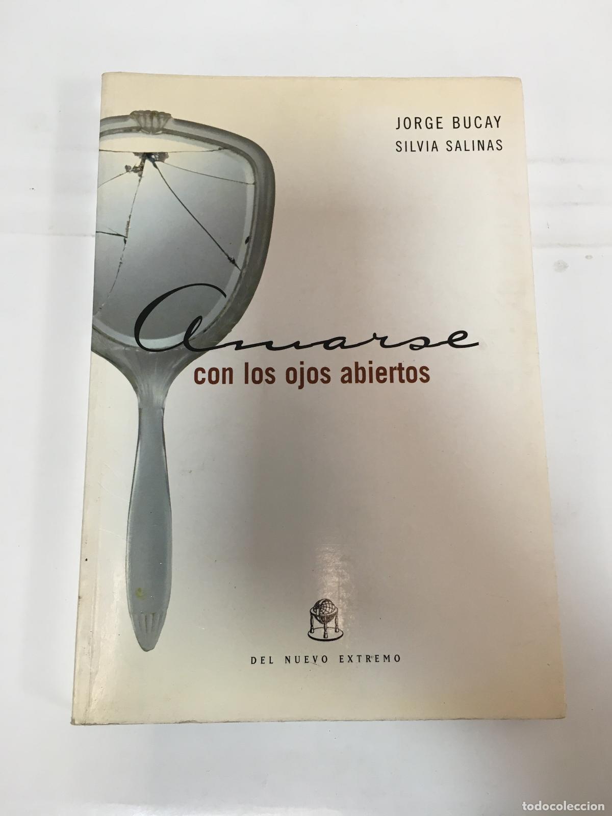 Libros: Amarse con los ojos abiertos - Bucay - Salinas