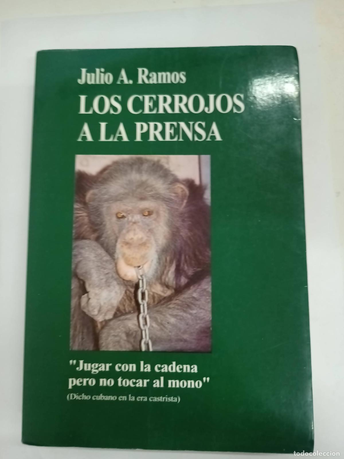 B&uuml;cher: Los cerrojos a la prensa - Julio A. Ramos