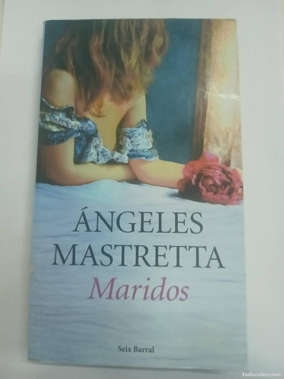 Libros: Maridos - &Aacute;ngeles Mastretta - Foto 1