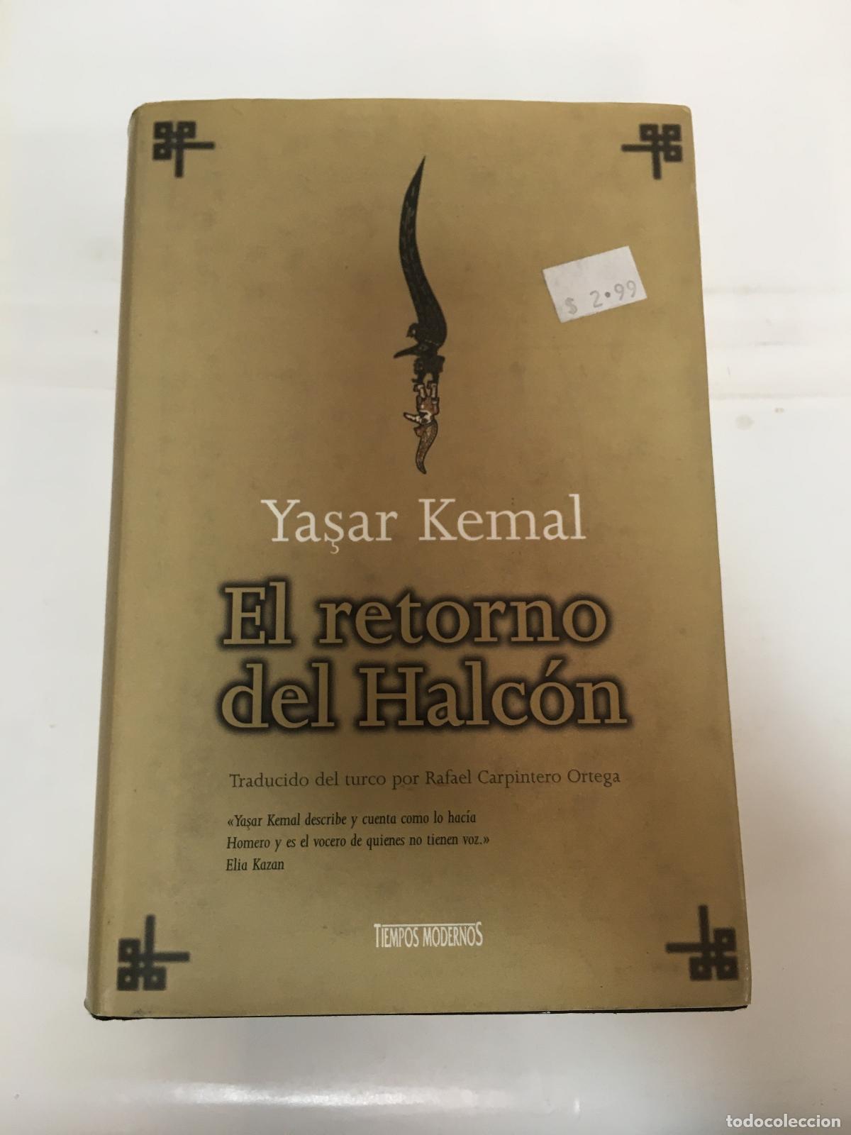 Libros: El retorno del Halc&oacute;n - Yasar Kemal - Foto 1