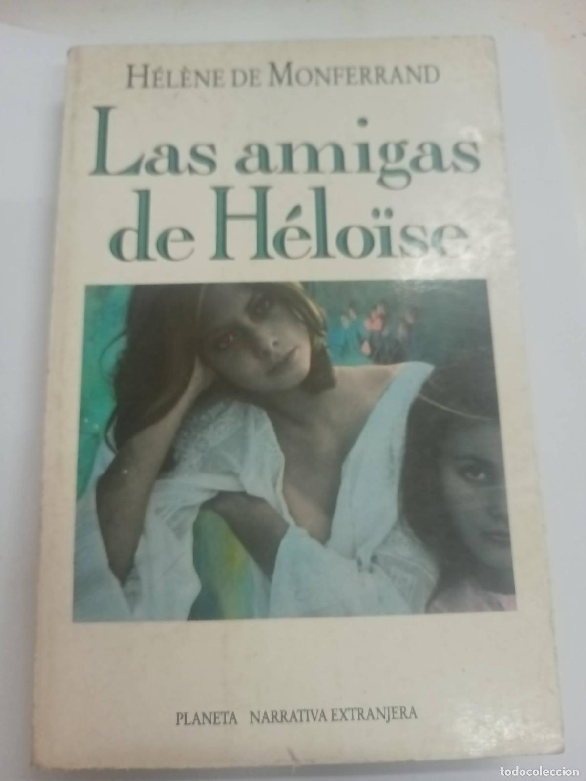 Libros: Las amigas de helose - Helene de monferrand - Foto 1