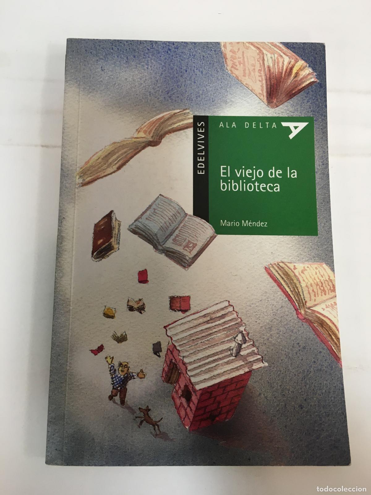 Libri di seconda mano: El viejo de la biblioteca - Mario Mendez