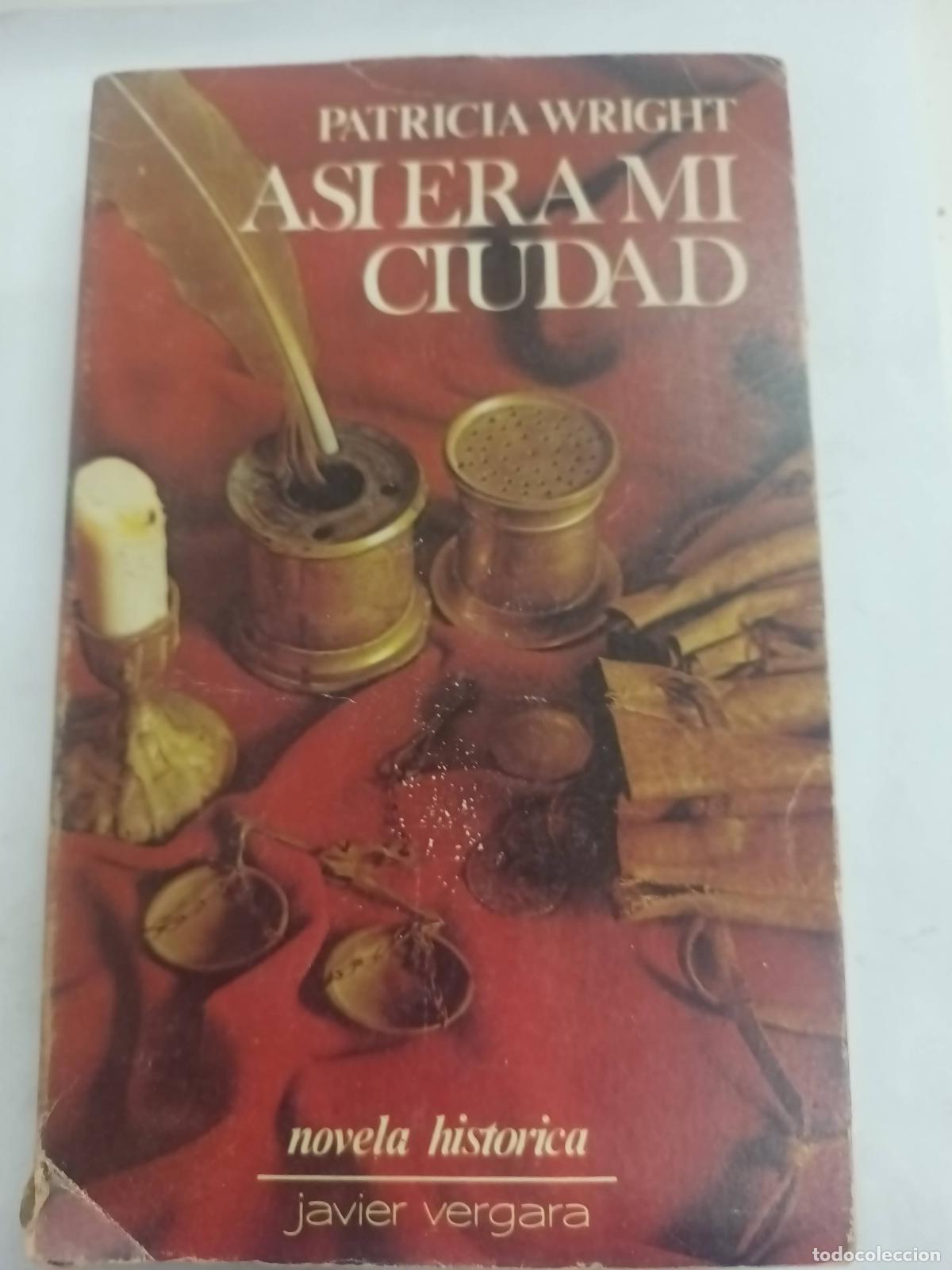 B&uuml;cher: As&iacute; era mi ciudad - Patricia Wright