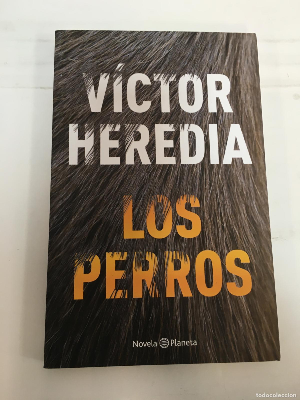 Libros: Los perros - Victor Heredia - Foto 1
