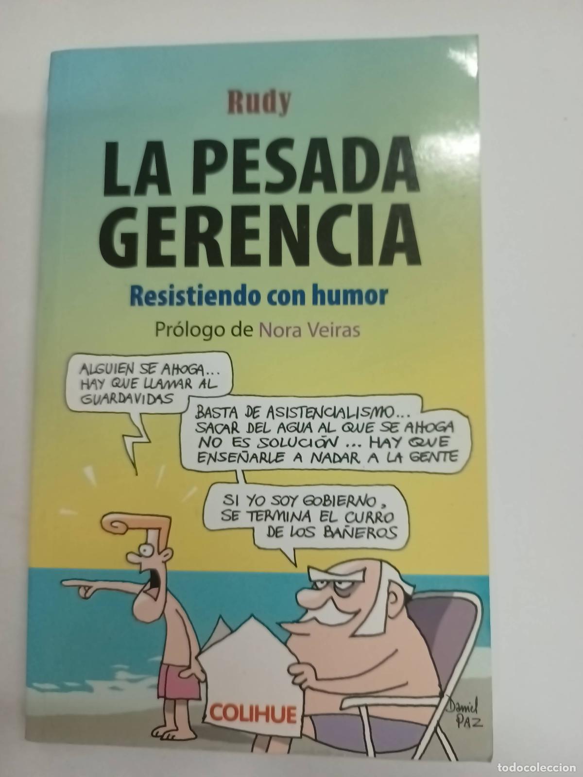 Libri di seconda mano: La Pesada Gerencia - Rudy Rud