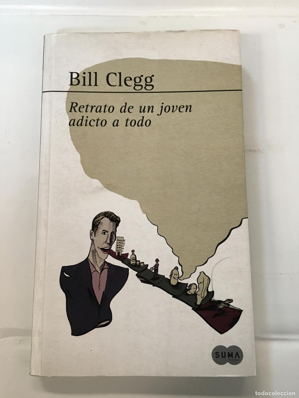 Livres: RETRATO DE UN JOVEN ADICTO A TODO - CLEGG