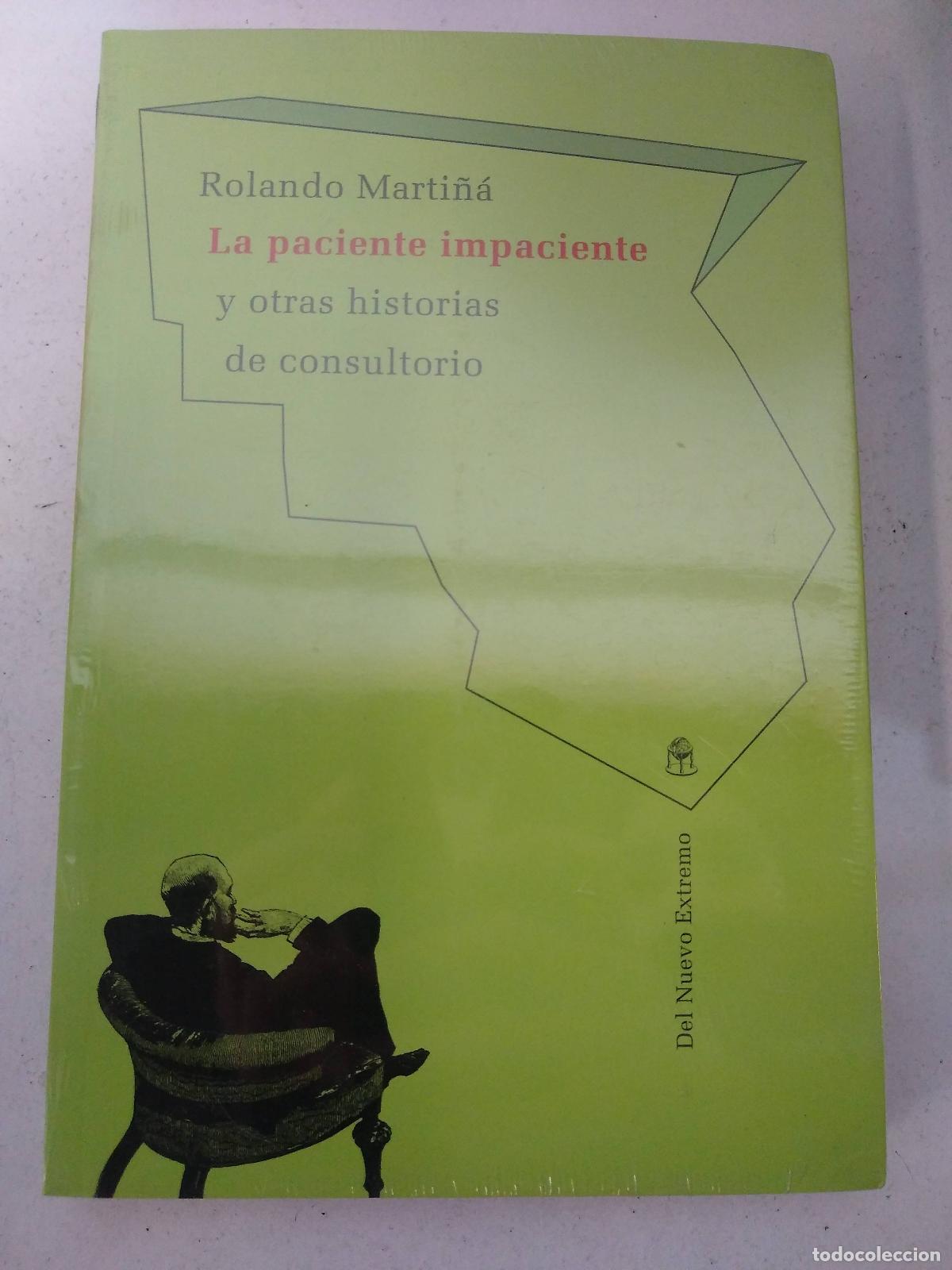 Libros: La paciente impaciente - Rolando Marti&ntilde;a - Foto 1