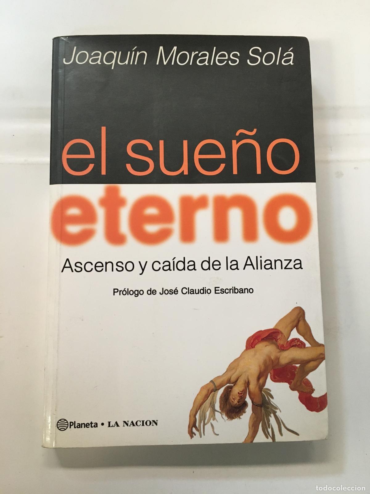 Libros: El sue&ntilde;o eterno - Joaqu&iacute;n Morales Sola - Foto 1