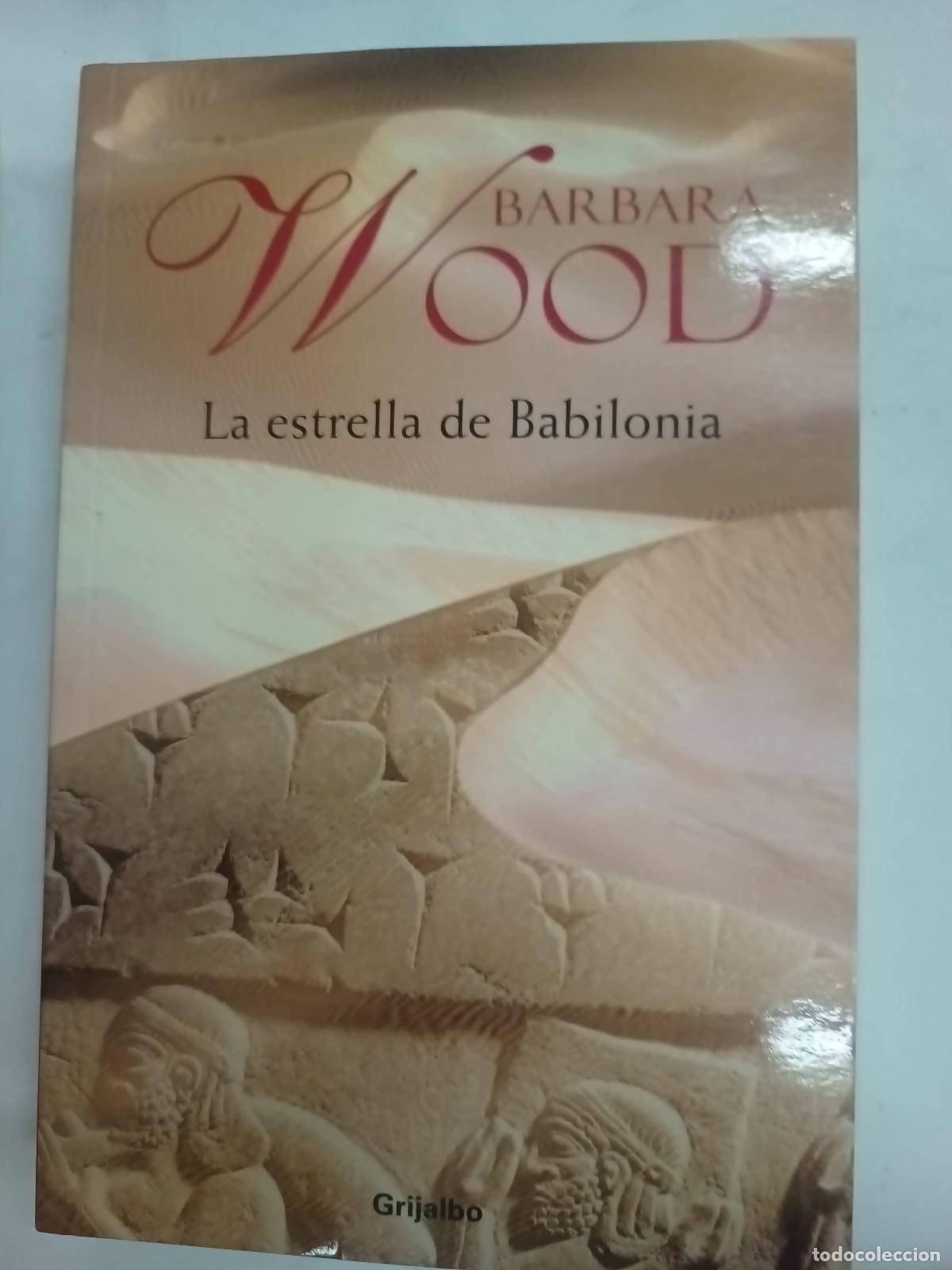 Libros: Estrella De Babilonia - Barbara Wood - Foto 1