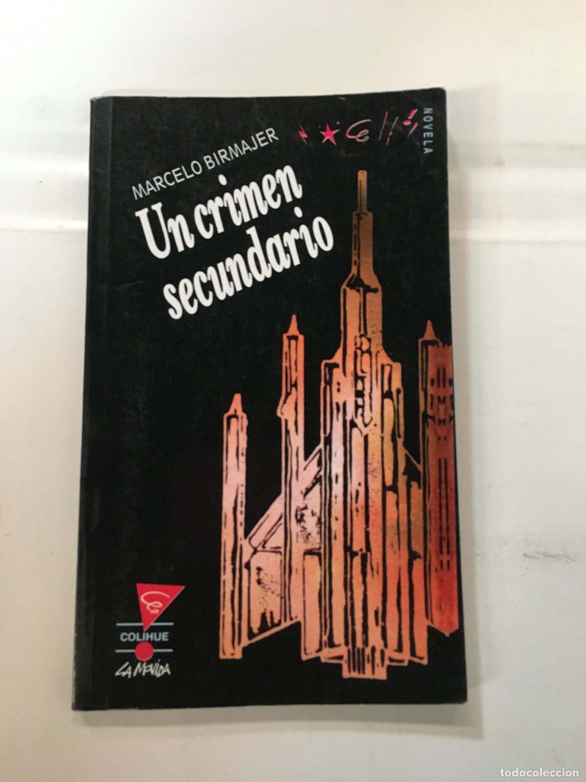 Libros: Un crimen secundario - Marcelo Birmajer - Foto 1