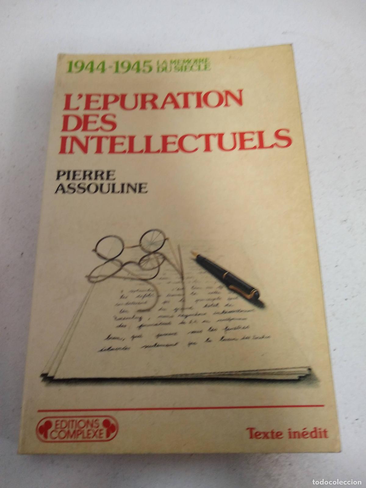 Libros: L&acute;epuration des intellectuels - Pierre Assouline - Foto 1