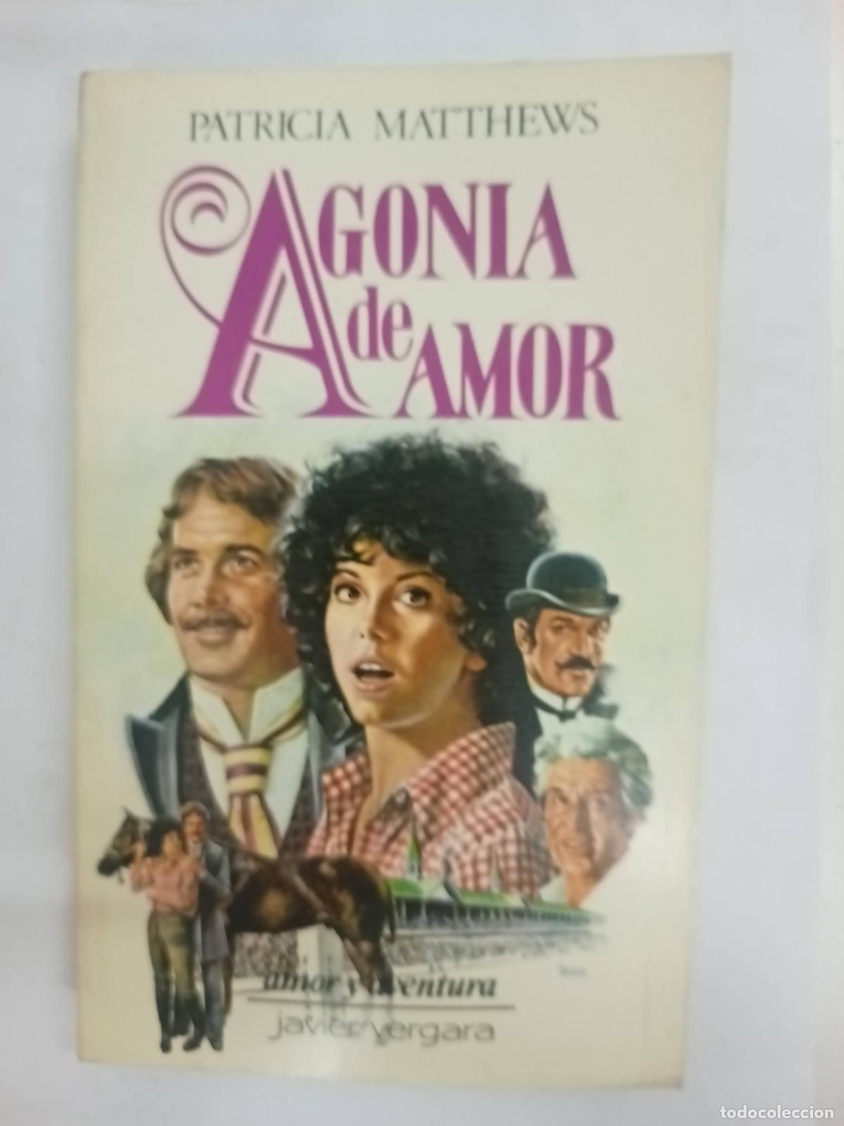 Libros: Agonia de amor - Patricia matthews