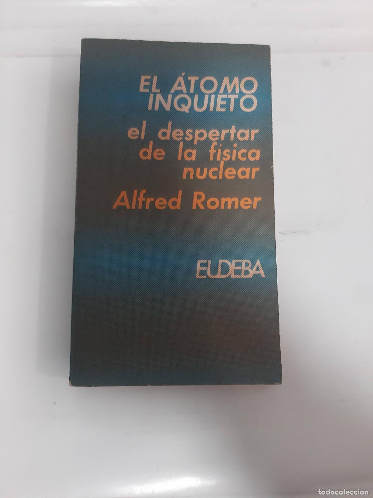 Libros: El &aacute;tomo inquieto - Alfred Romer - Foto 1