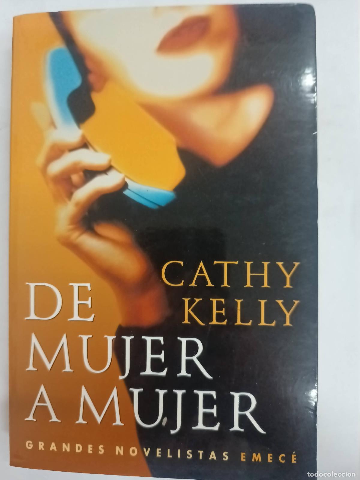 Libros: De mujer a mujer - Cathy Kelly - Foto 1