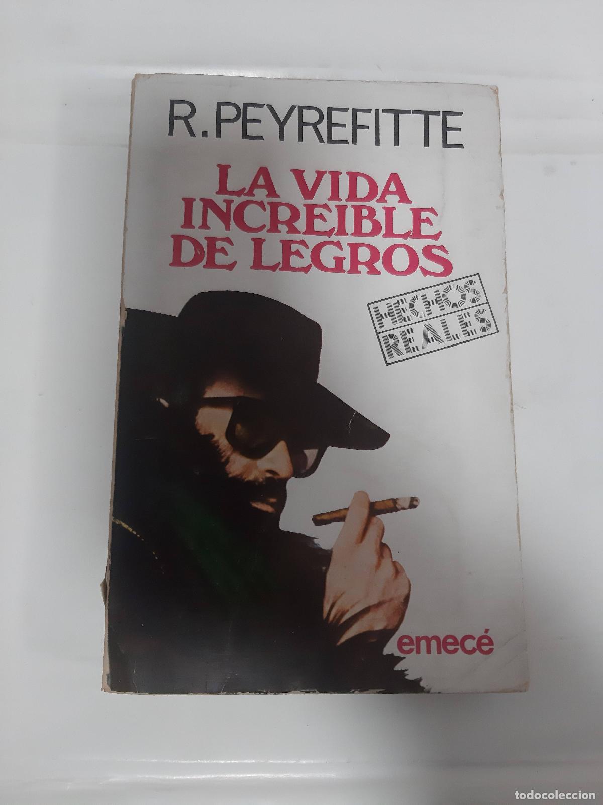 Libros: La vida incre&iacute;ble de legros - R. Peyrefitte - Foto 1