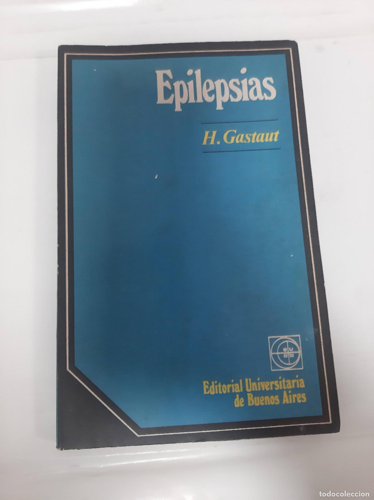 Libri di seconda mano: Epilespsias - H. Gastaut