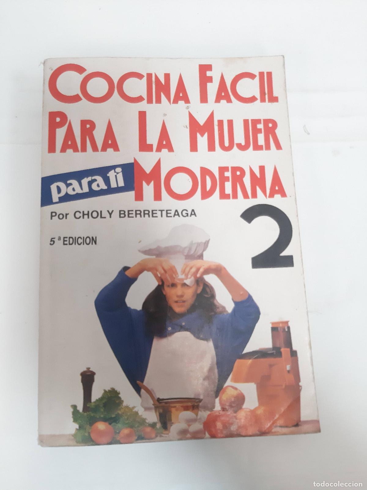 Libros: Cocina f&aacute;cil para la mujer moderna 2 - Choly Berreteaga - Foto 1