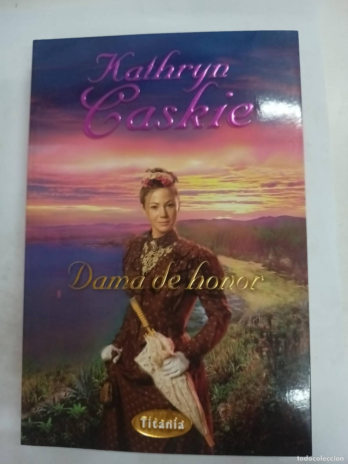 Libros: Dama de honor - Kathryn Caskie - Foto 1