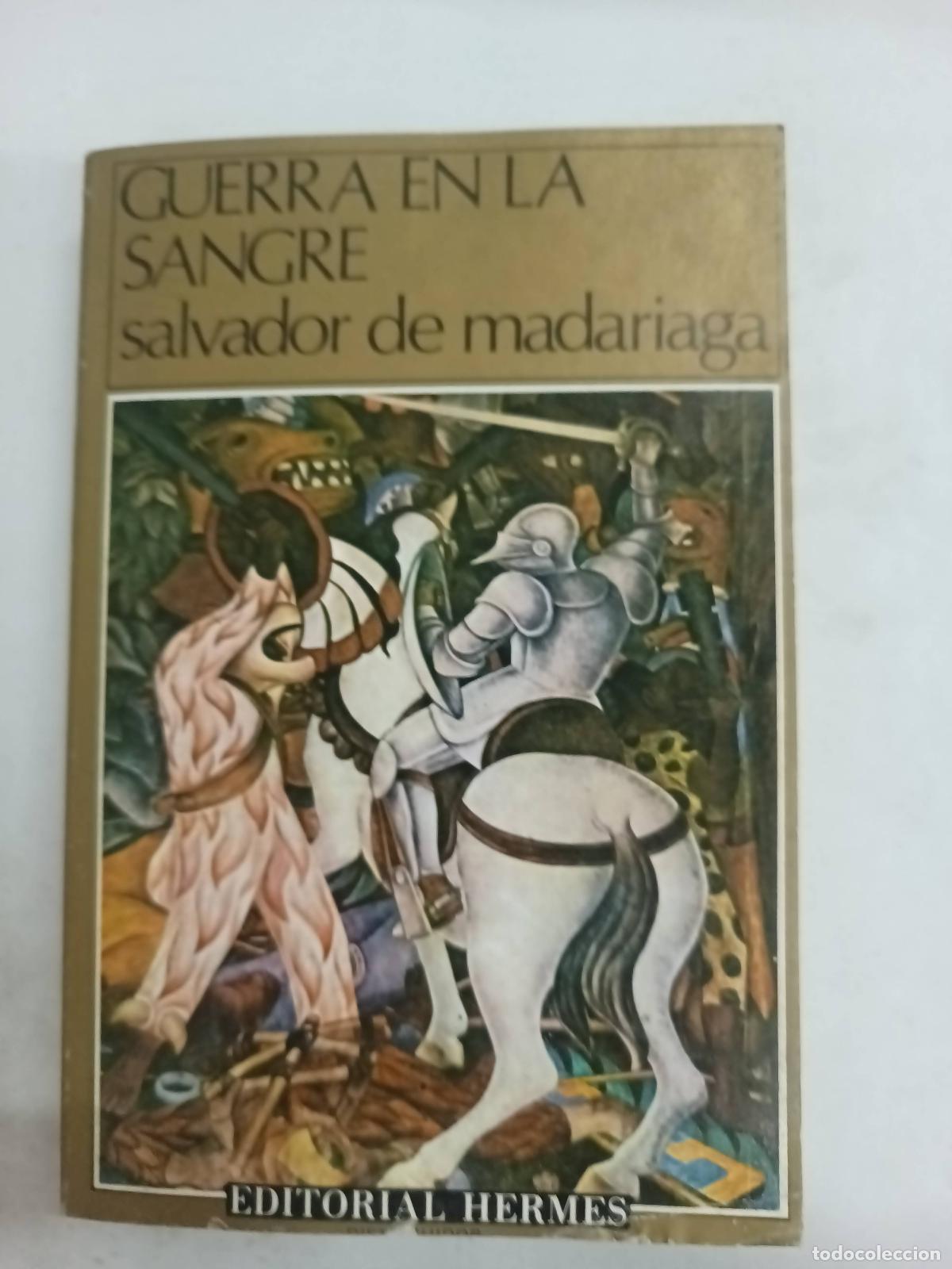Libri di seconda mano: Guerra en la sangre - Salvador De Madariaga
