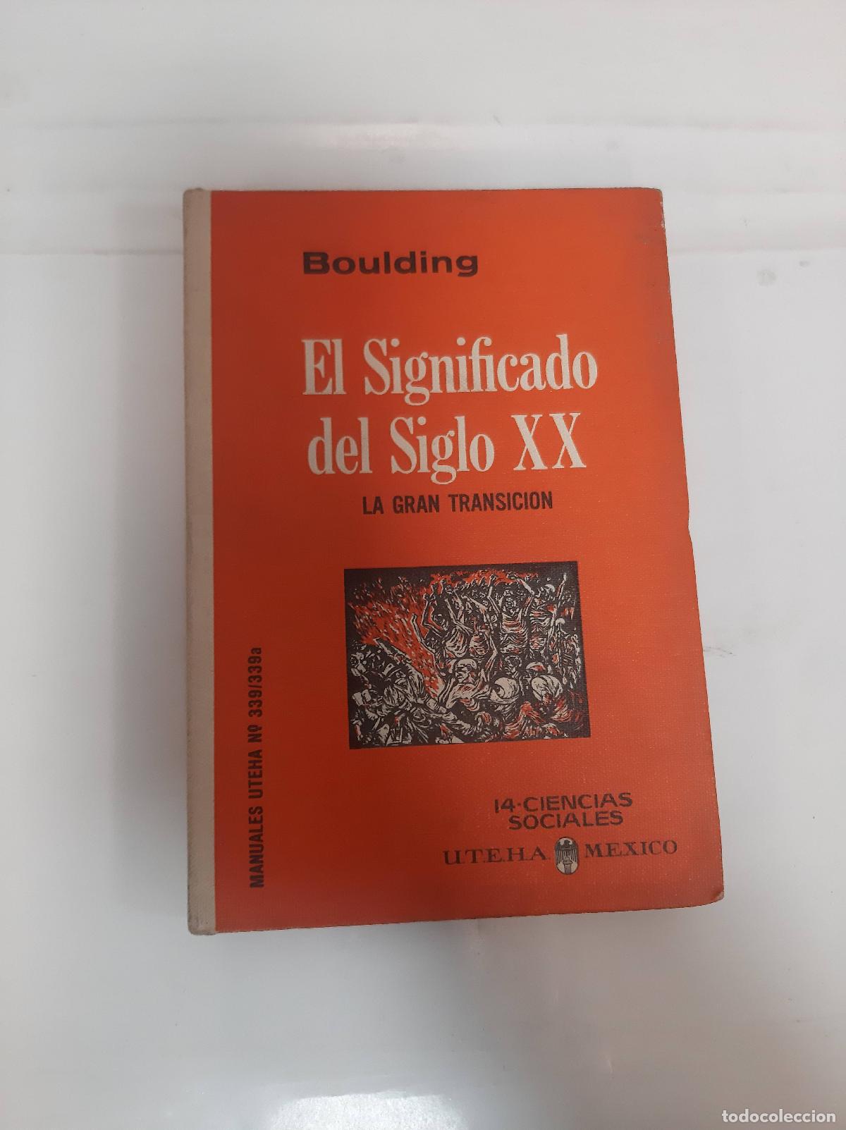 Livros em segunda m&atilde;o: El significado del siglo xx - Boulding