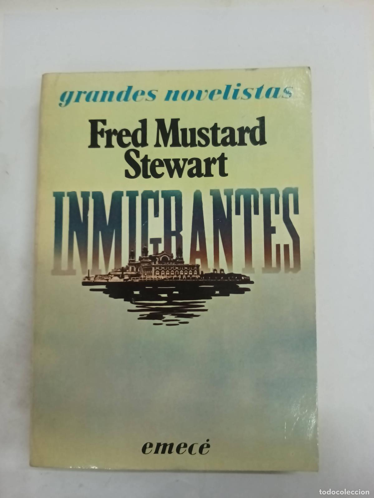 Libros: Inmigrantes - Fred Mustard Stewart - Foto 1