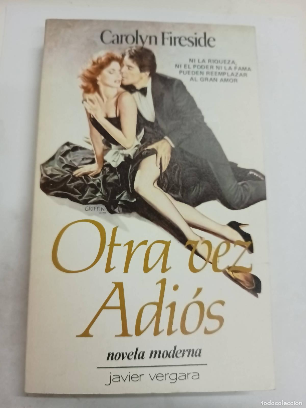 Libros: Otra vez adi&oacute;s - Carolyn Fireside - Foto 1