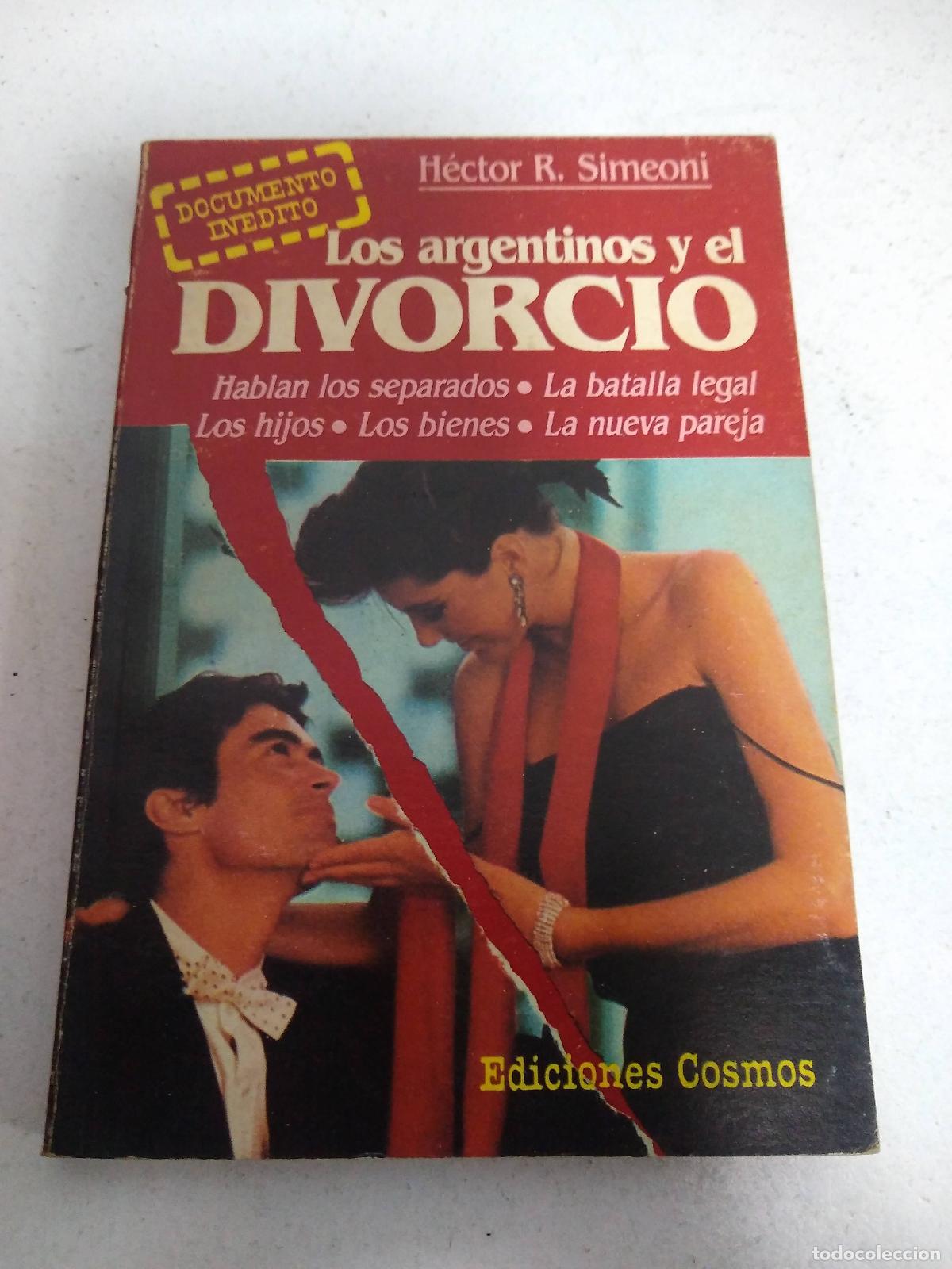books: Los argentinos y el divorcio. - H&eacute;ctor R. - Simeoni