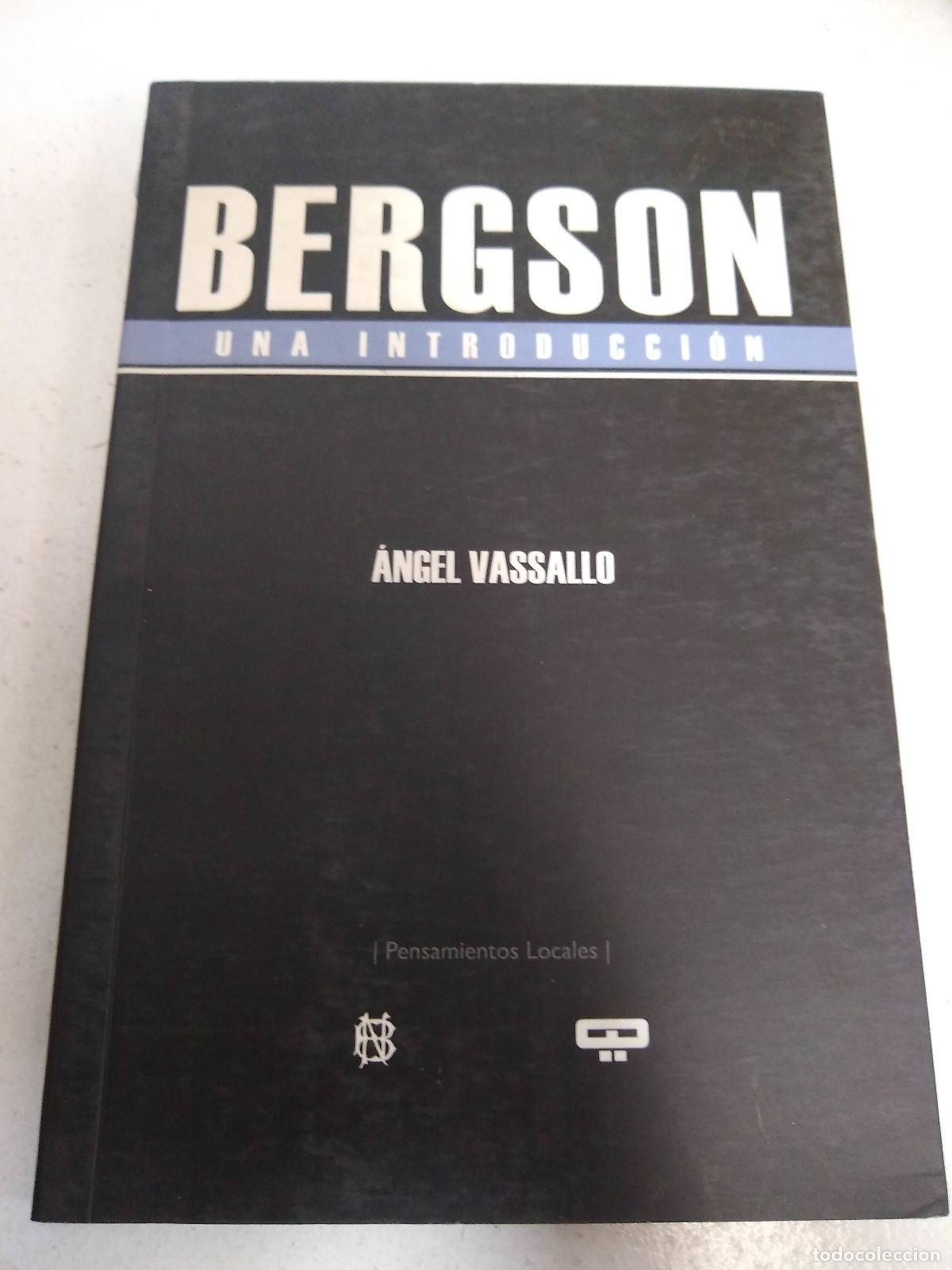 Libri di seconda mano: Bergson, una introduccion - Angel Vassallo