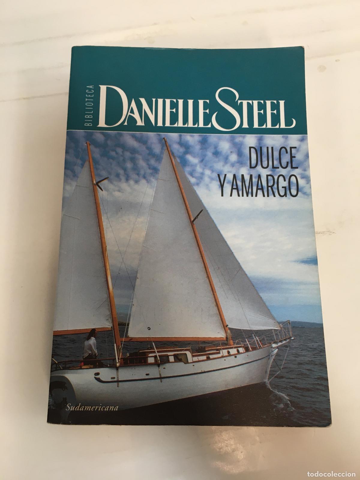 Libros: Dulce y amargo - Danielle Steel - Foto 1