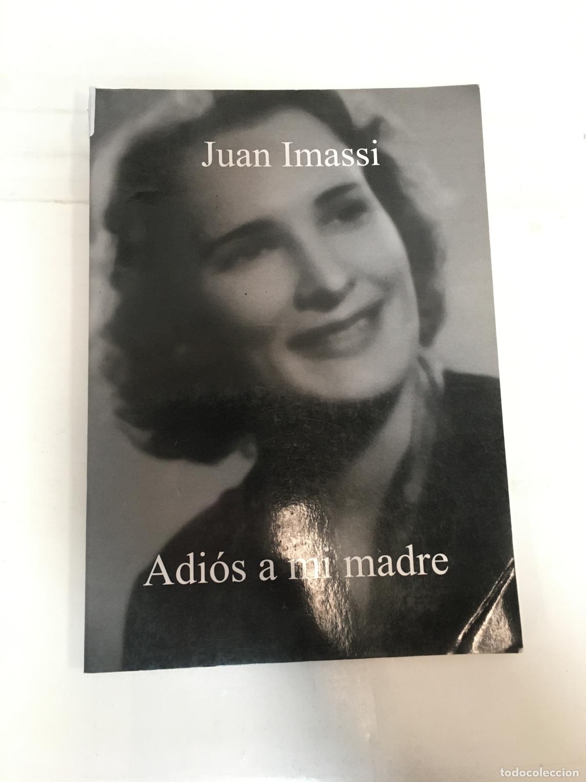 Libri di seconda mano: Adi&oacute;s a mi madre - Juan Imassi