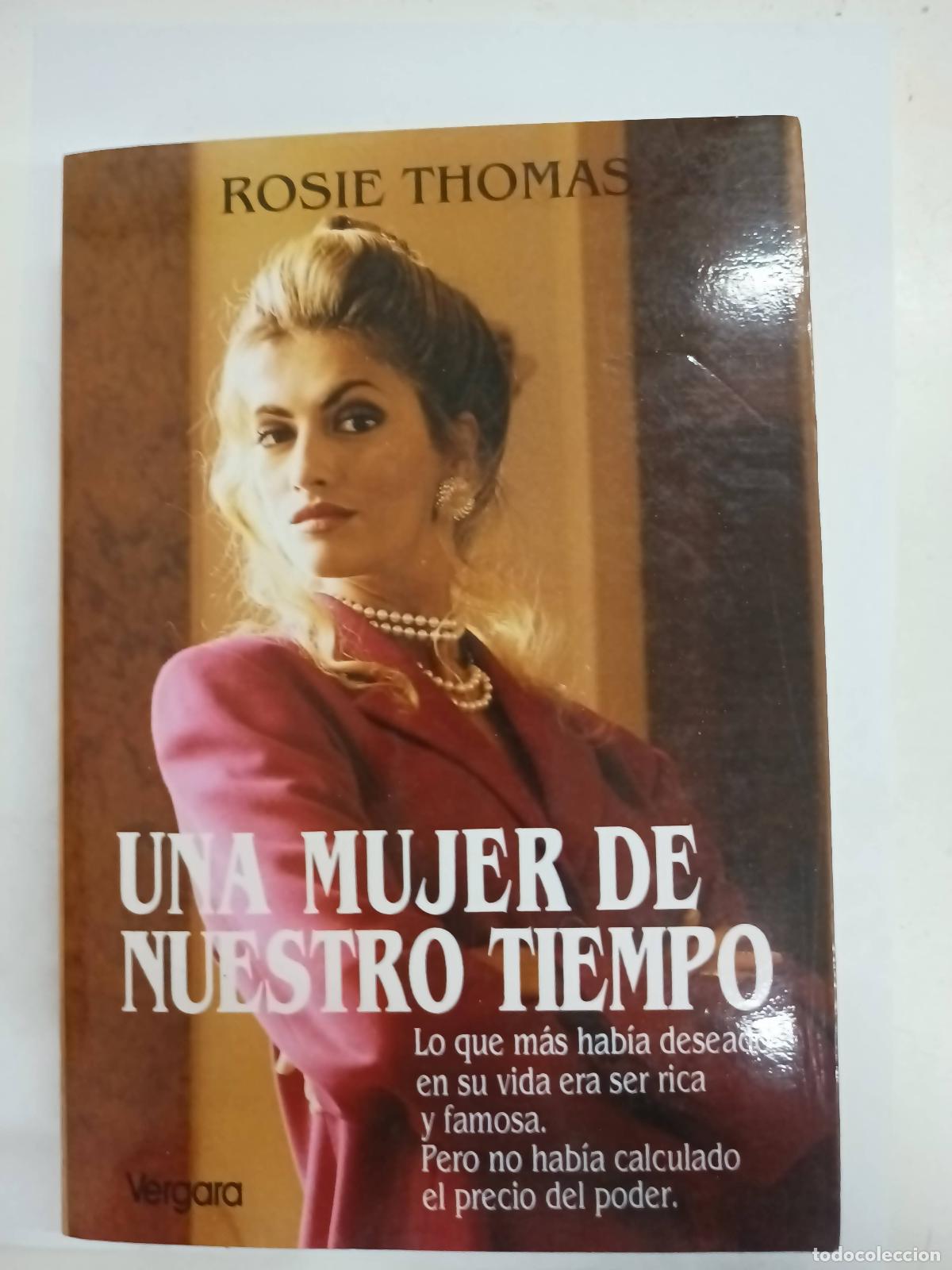 Libros: Una mujer de nuestro tiempo - Rosie Thomas - Foto 1