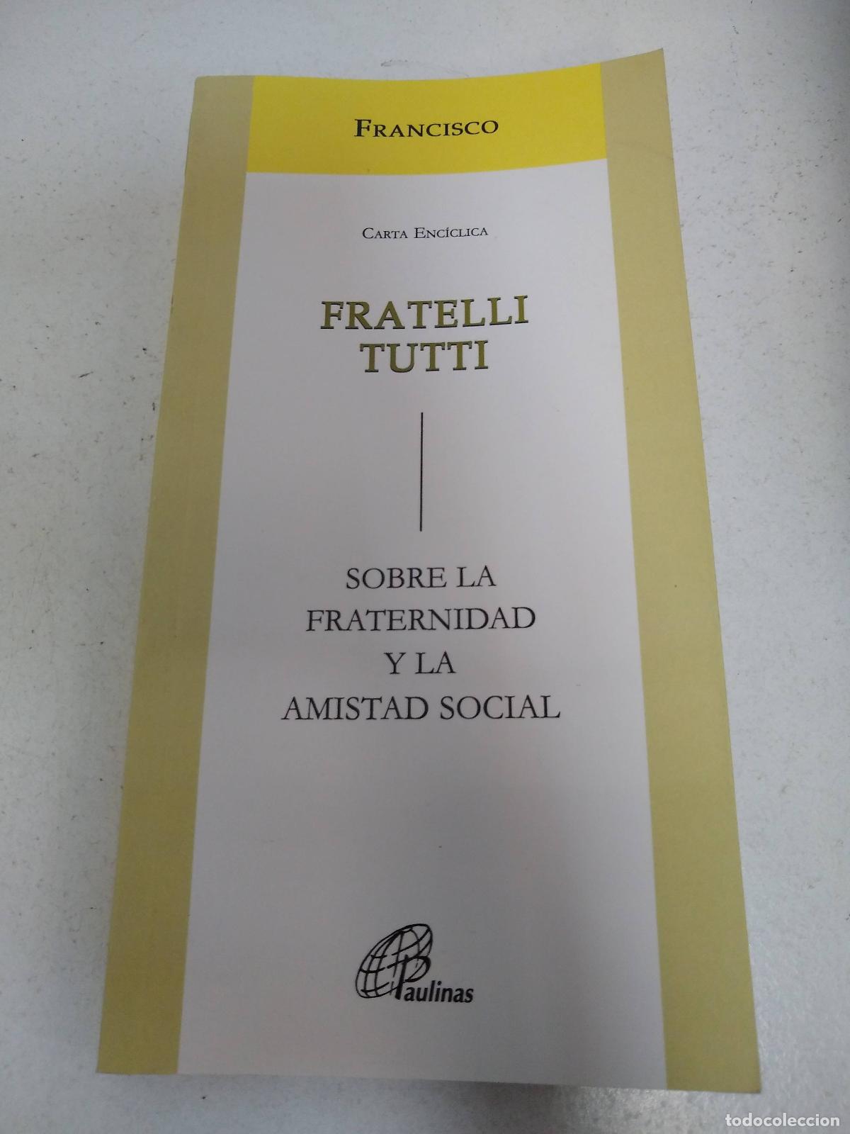 Libros: Fratelli Tutti, sobre la fraternidad y la amistad social - Francisco