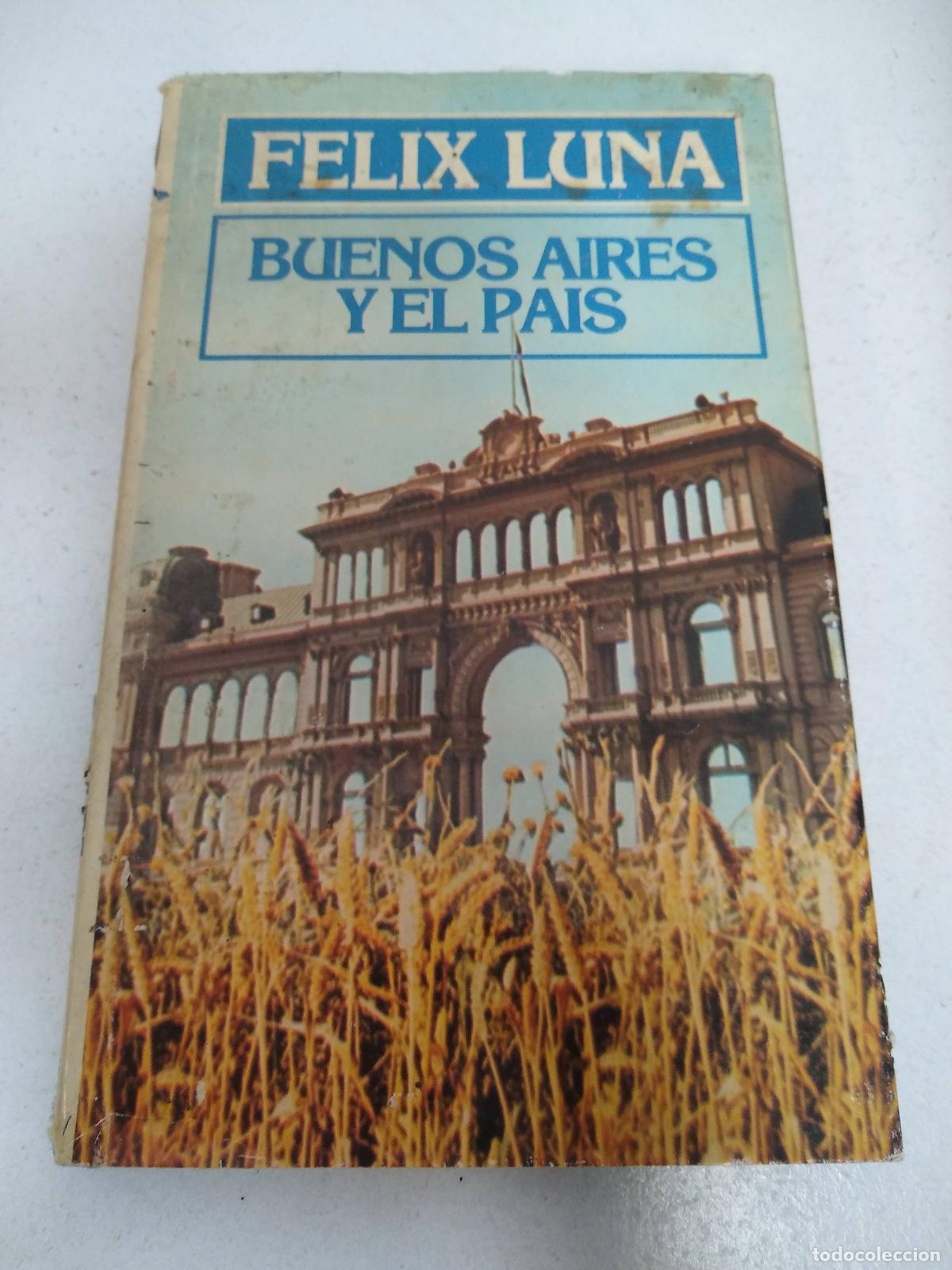 Libros: Buenos Aires y el pais - Felix Luna - Foto 1