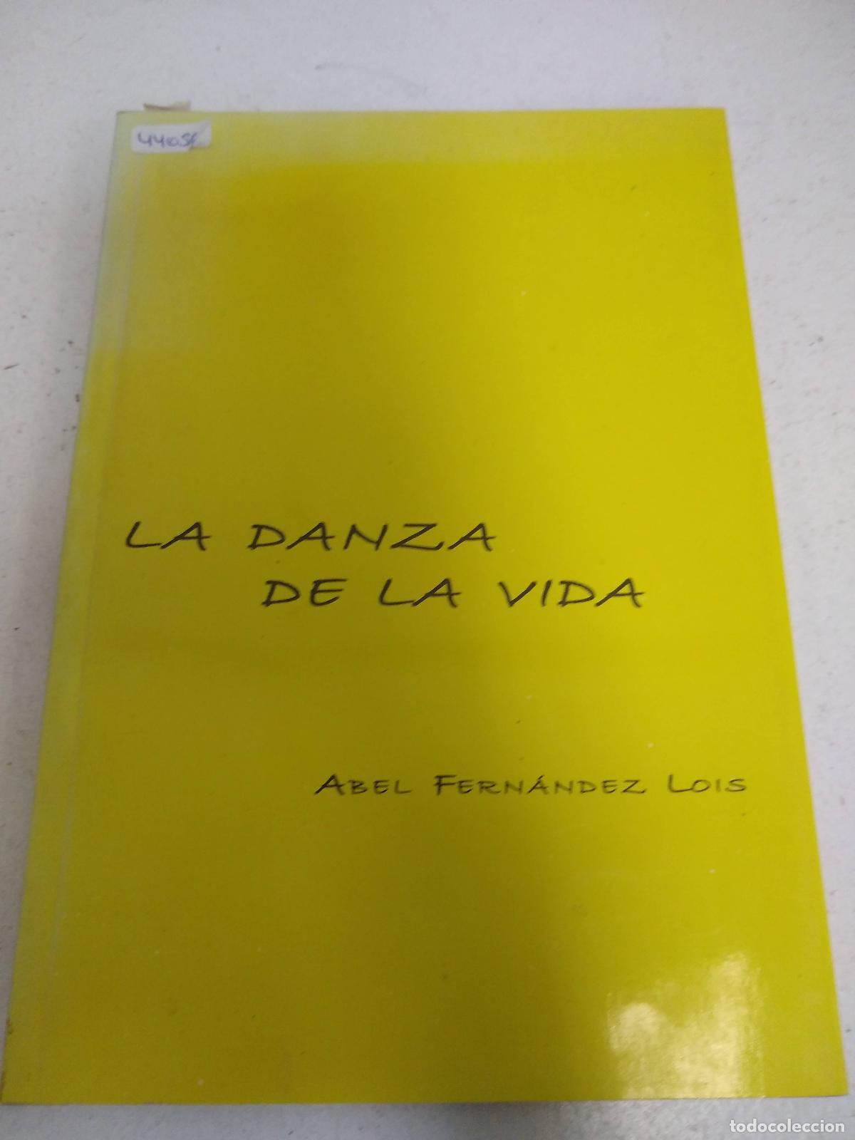 B&uuml;cher: La danza de la vida - Abel Fernadez Lois