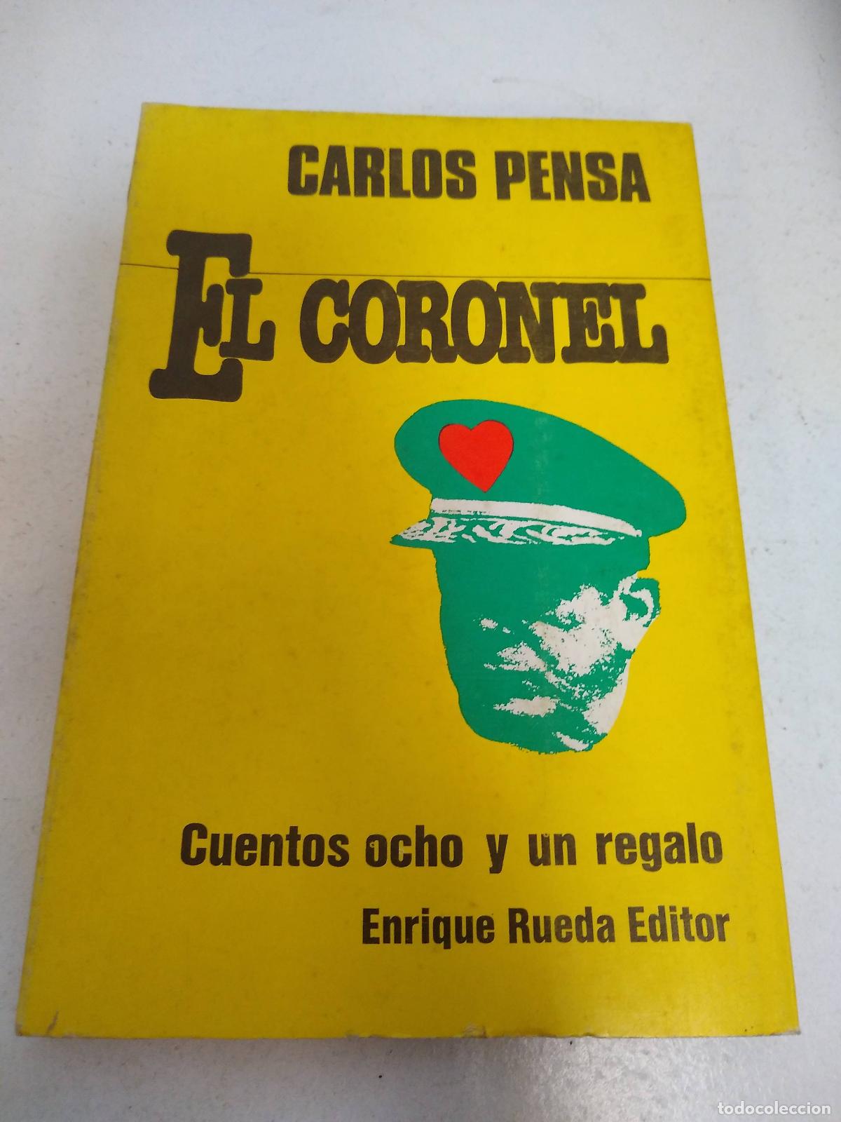 B&uuml;cher: El coronel - Carlos pensa