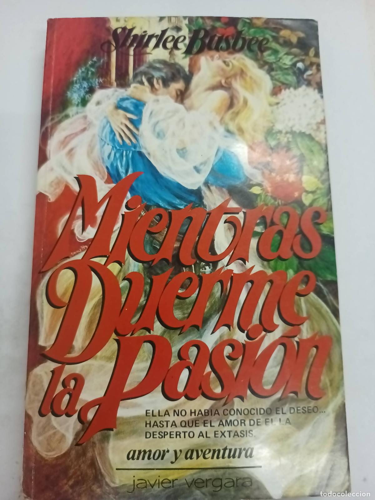 Libros: Mientras duerme la pasi&oacute;n - Shirlee Busbee - Foto 1